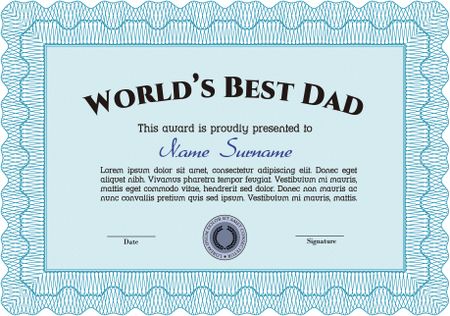 Award: Best dad in the world. Easy to print. Artistry design. Border, frame.