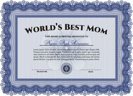 World's Best Mom Award Template. With quality background. Artistry design. Border, frame.