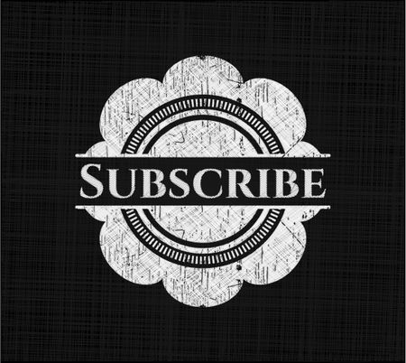 Subscribe chalkboard emblem written on a blackboard