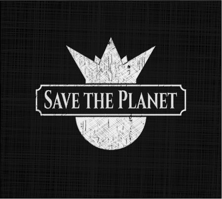 Save the Planet written on a chalkboard
