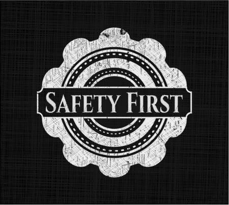 Safety First chalkboard emblem