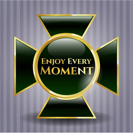 Enjoy Every Moment gold emblem