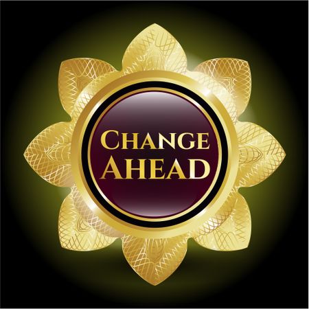 Change Ahead gold emblem or badge