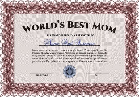 Award: Best Mom in the world. Easy to print. Lovely design. Border, frame.