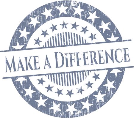 Make a Difference rubber grunge stamp