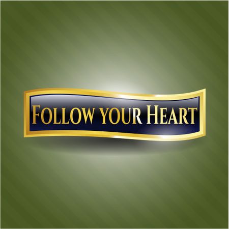 Follow your Heart gold emblem