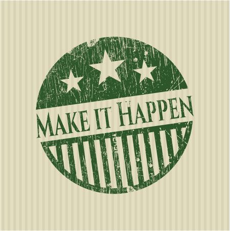 Make it Happen rubber grunge texture stamp