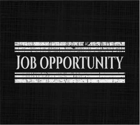 Job Opportunity written with chalkboard texture