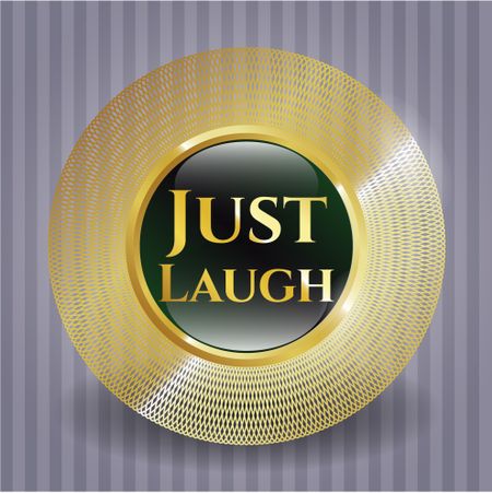 Just Laugh gold emblem or badge