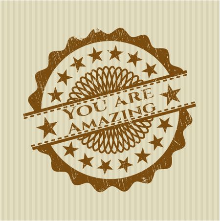 You are Amazing rubber grunge stamp