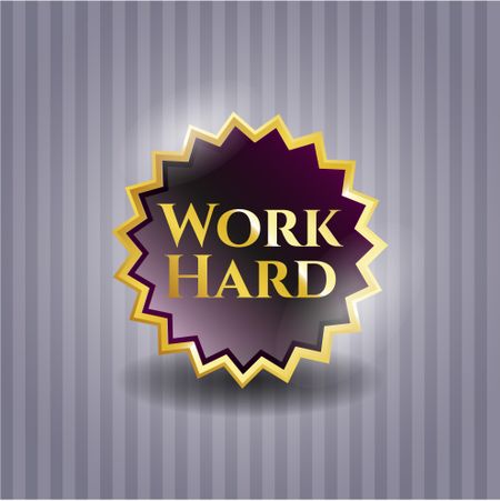 Work Hard golden badge