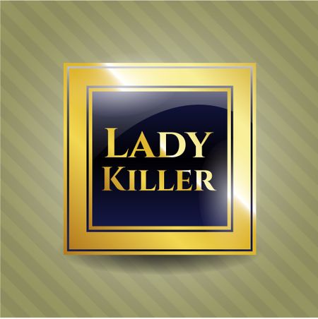 Lady Killer gold emblem or badge