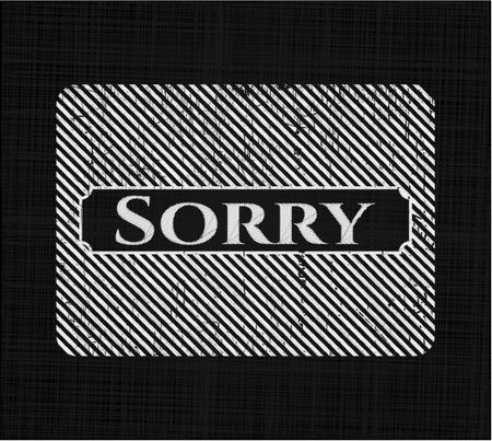 Sorry with chalkboard texture