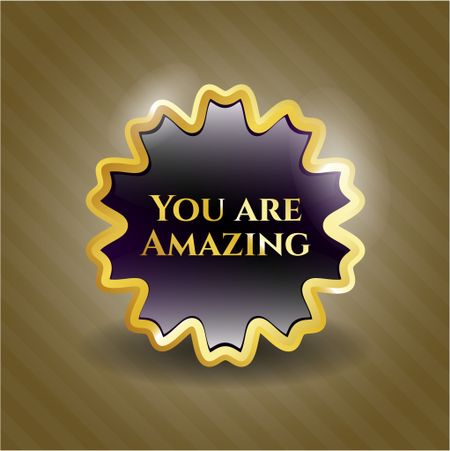 You are Amazing shiny badge