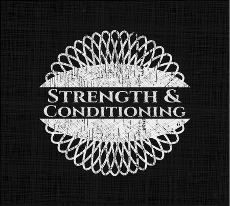 Strength and Conditioning written with chalkboard texture