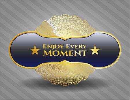 Enjoy Every Moment gold emblem