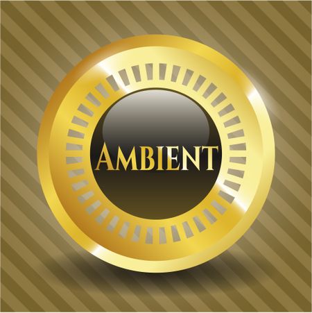 Ambient golden badge