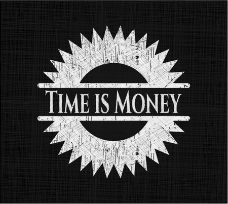 Time is Money chalkboard emblem on black board