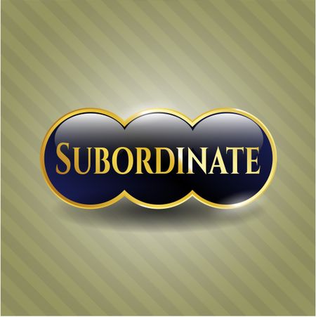 Subordinate gold badge