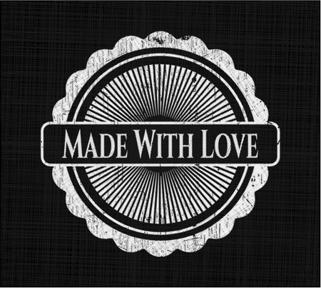 Made With Love written on a chalkboard