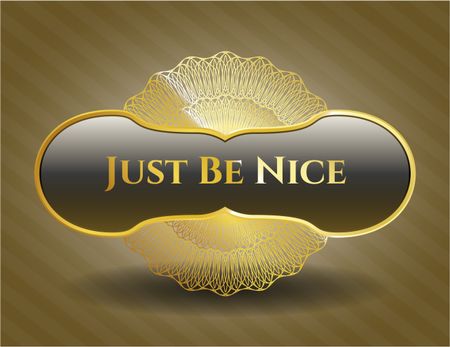 Just Be Nice gold badge