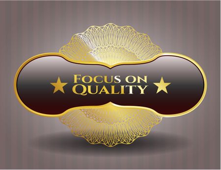 Focus on Quality gold emblem