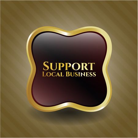 Support Local Business gold emblem or badge