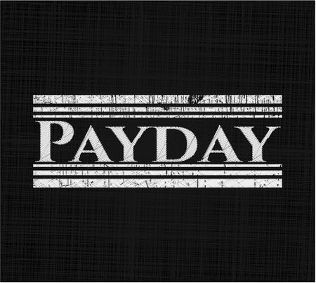 Payday written with chalkboard texture