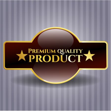 Premium Quality Product gold badge or emblem