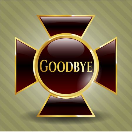 Goodbye gold badge or emblem