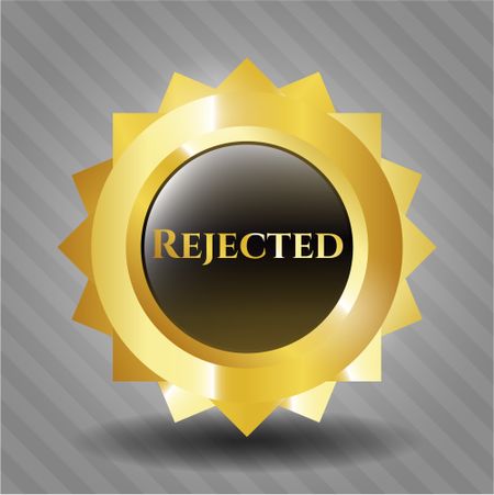 Rejected golden emblem or badge
