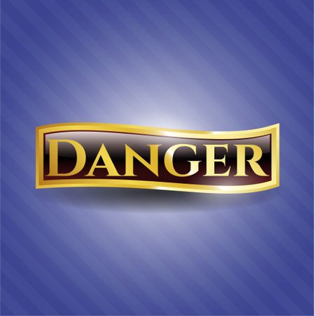 Danger gold shiny badge