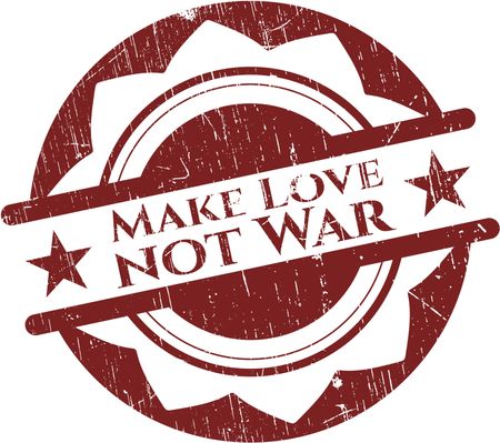 Make Love not War rubber grunge texture stamp