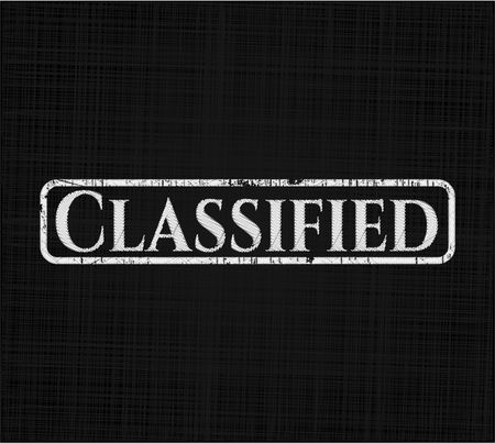 Classified written on a blackboard