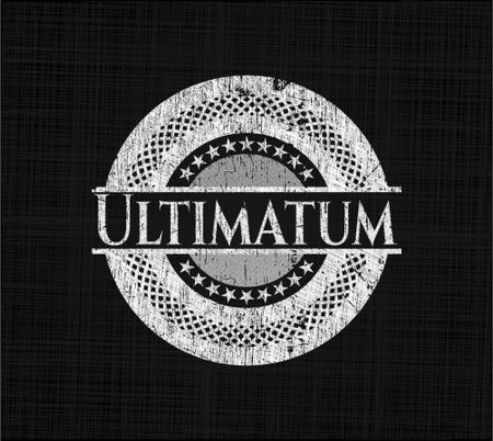 Ultimatum with chalkboard texture