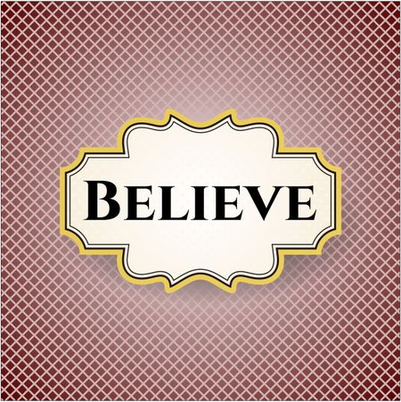 Believe retro style card or poster