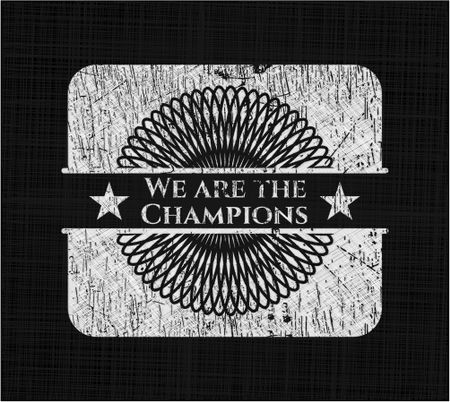 We are the Champions chalk emblem