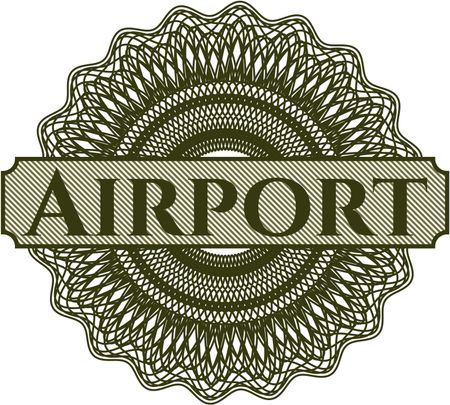 Airport written inside a money style rosette