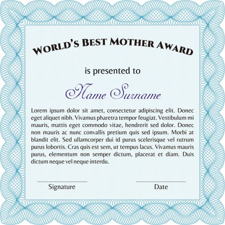 Award: Best Mother in the world. 