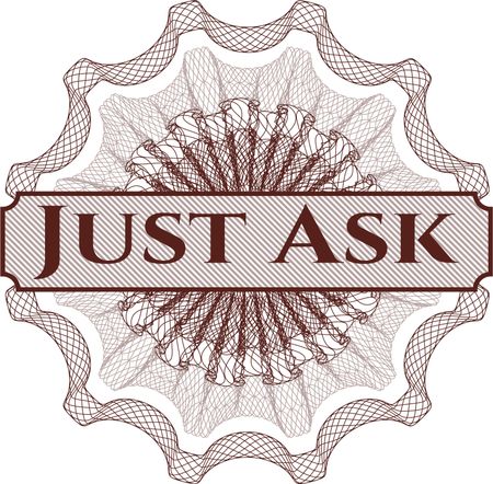 Just Ask rosette or money style emblem