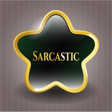Sarcastic golden emblem or badge