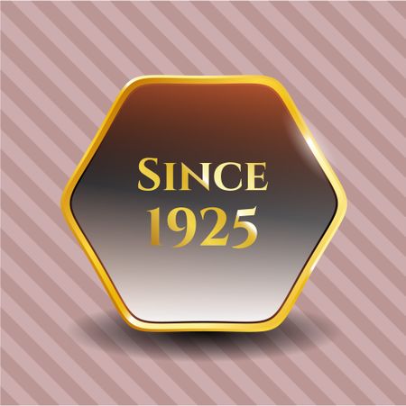 Since 1925 shiny badge