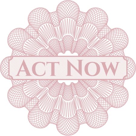 Act Now money style rosette