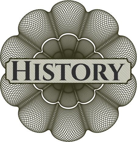 History written inside a money style rosette