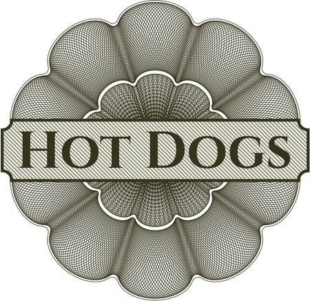 Hot Dogs written inside a money style rosette