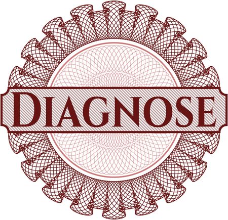 Diagnose written inside a money style rosette