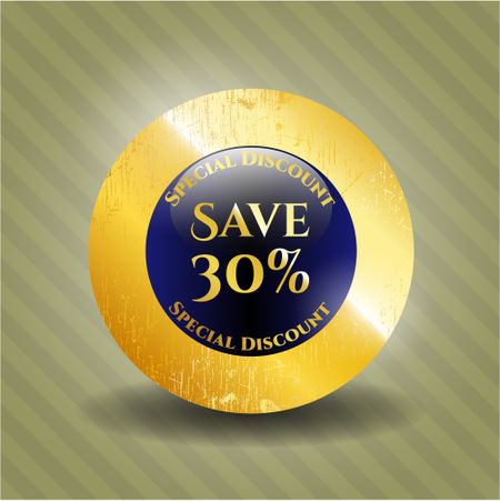 Save 30% gold badge or emblem