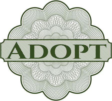 Adopt written inside a money style rosette