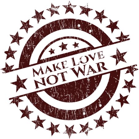 Make Love not War grunge style stamp