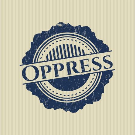 Oppress rubber stamp with grunge texture